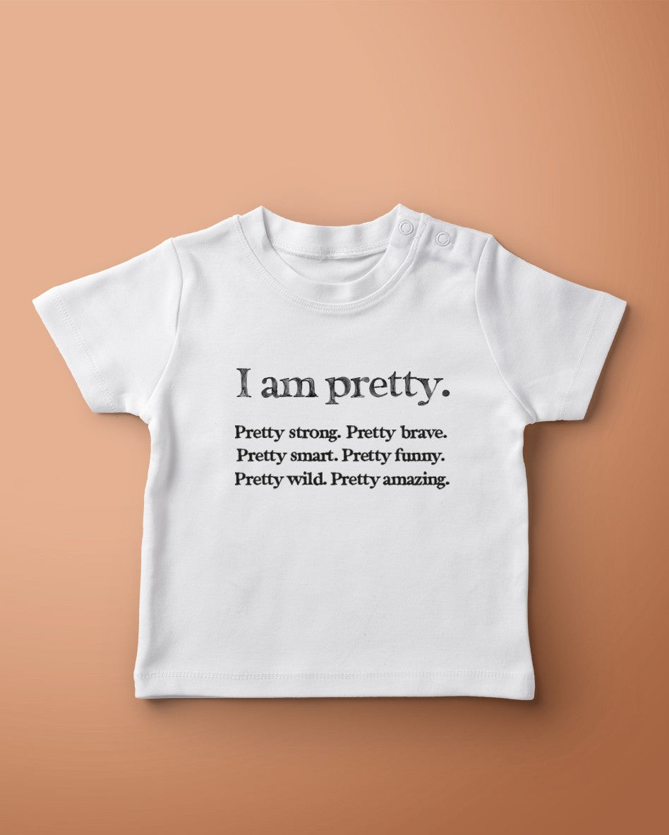 I am pretty - T-shirt bébé bio