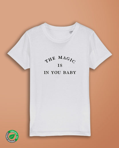 The Magic is in you - T-Shirt kids bio