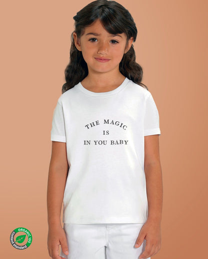 The Magic is in you - T-Shirt kids bio