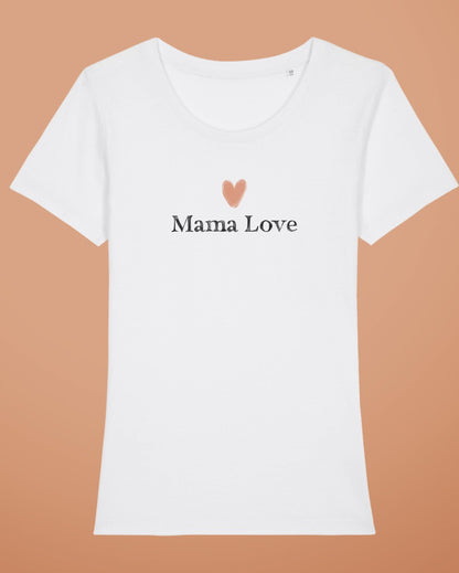 Tee-shirt "Mama Love" en coton bio – Le cadeau parfait pour maman ou future maman